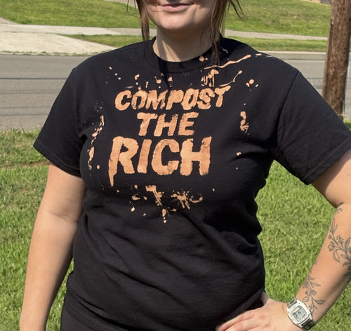 "Compost The  Rich" Tee